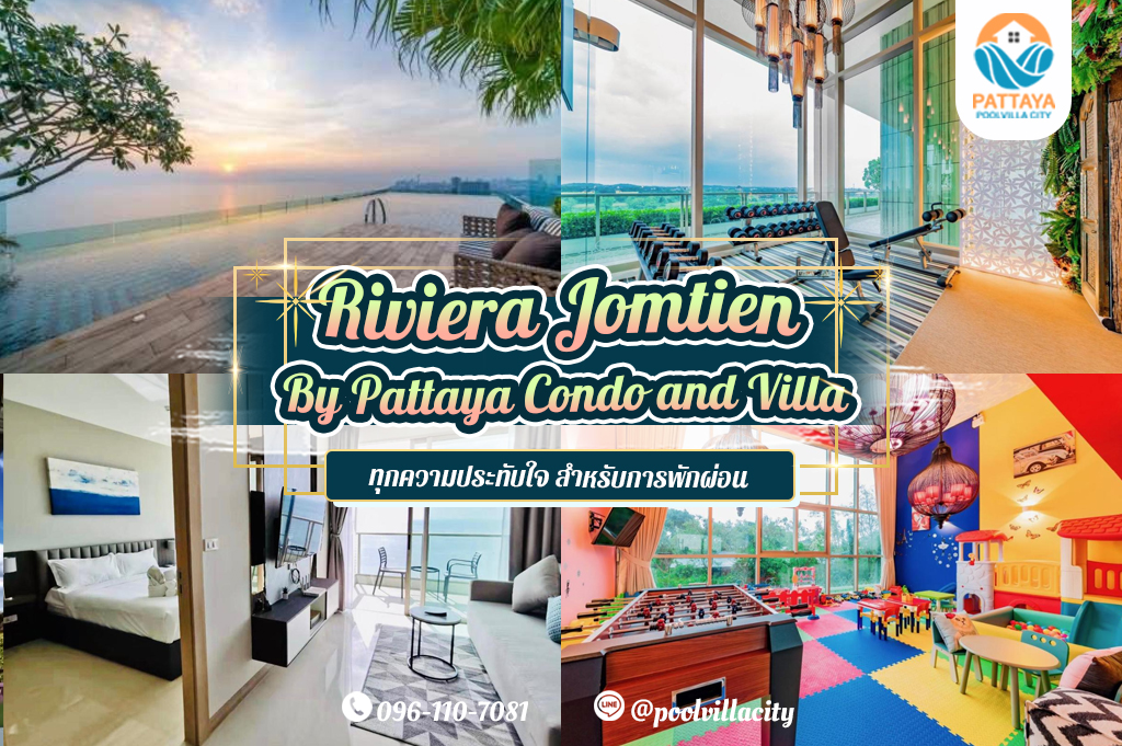 Riviera Jomtien By Pattaya Condo and Villa
