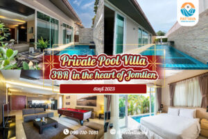 Private Pool Villa 3BR in the heart of Jomtien